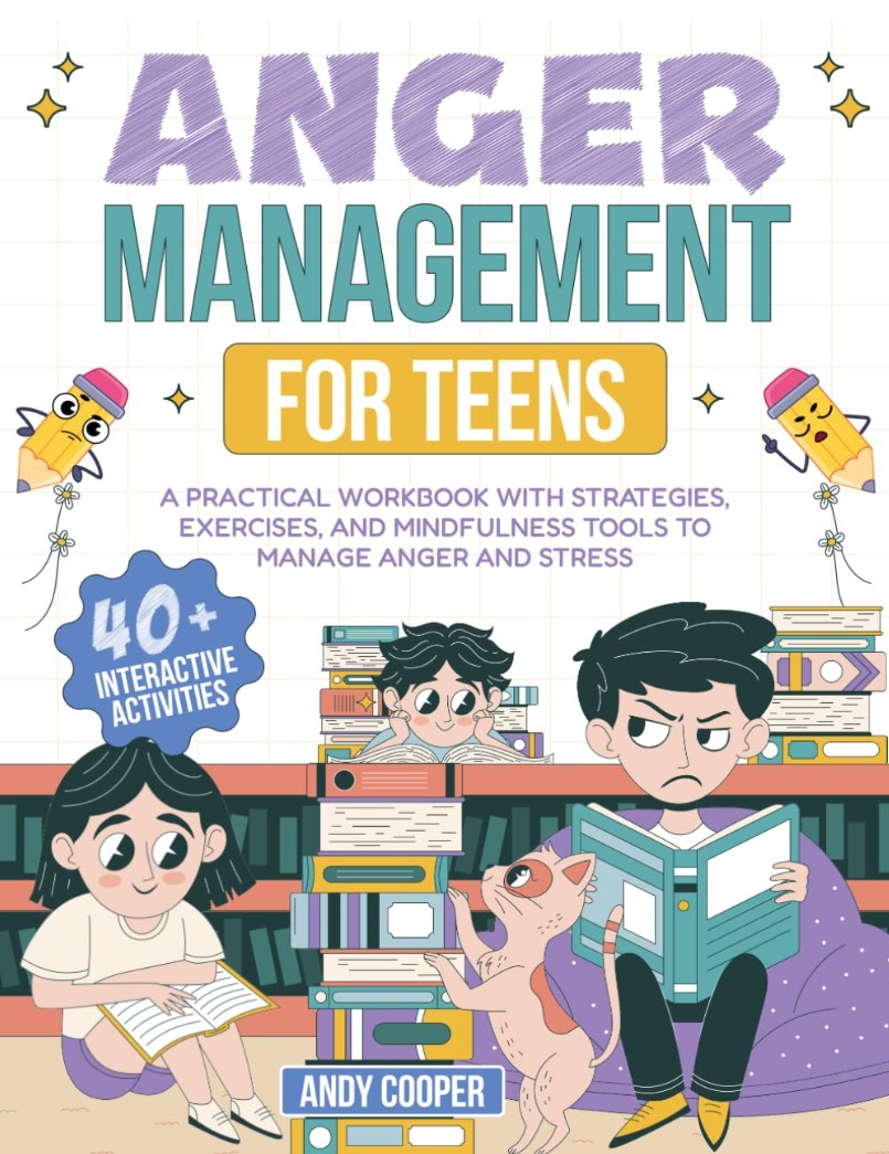 Cover of Anger Management for Teens by Andy Cooper